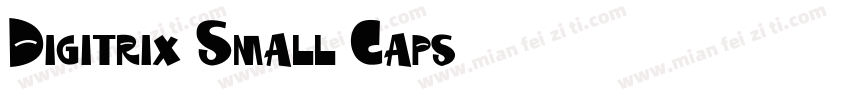 Digitrix Small Caps字体转换